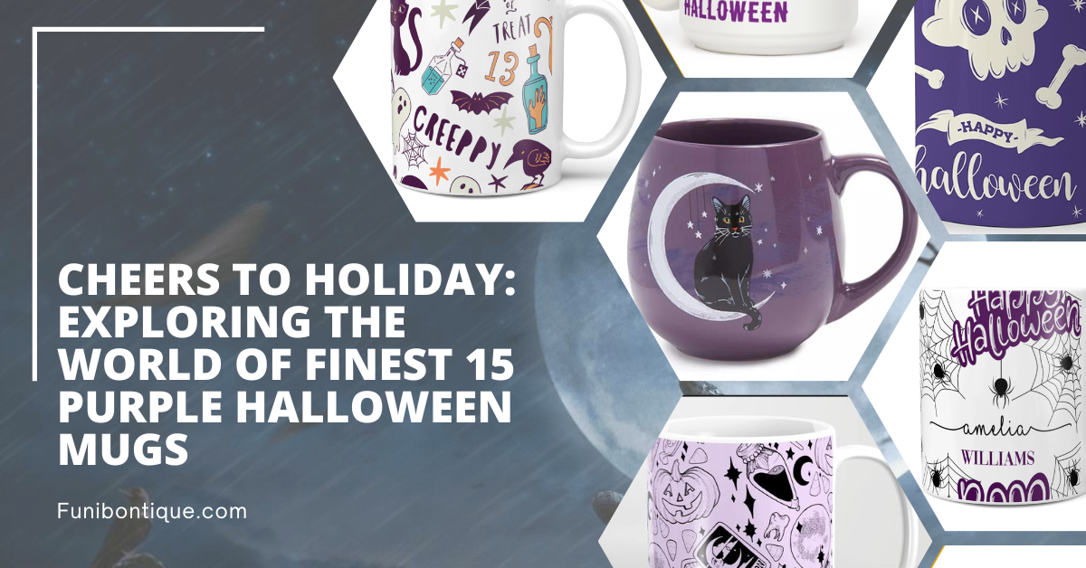 Cheers to Holiday: Exploring the World of Finest 15 Purple Halloween Mugs