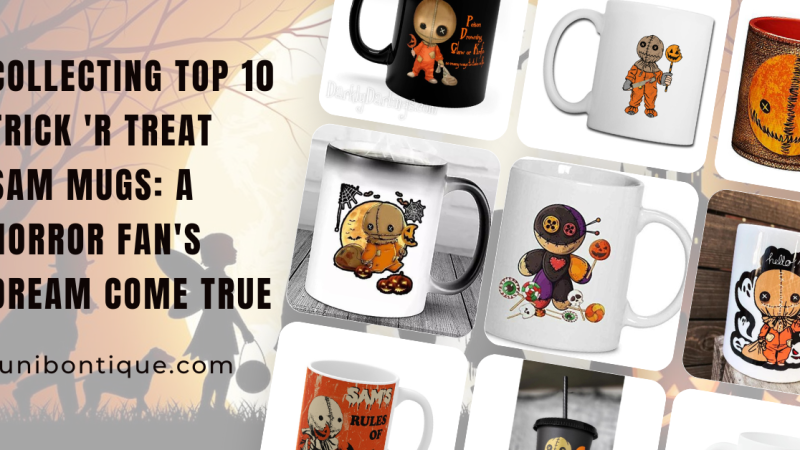 Collecting Top 10 Trick 'r Treat Sam Mugs: A Horror Fan's Dream Come True